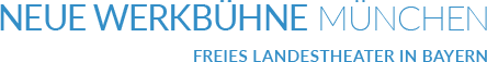 Neue Werkbühne München - Freies Landestheater in Bayern